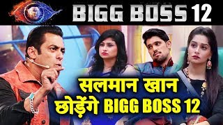 Salman Khan THREATENS To Leave Bigg Boss 12; Here's Why