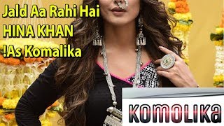 Komolika Entry In Kasautii Zindagii Kay 2 I Hina Khan Looks Stunning