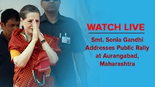 Smt. Sonia Gandhi Addresses Public Rally at Aurangabad, Maharashtra on 9 Oct 2014