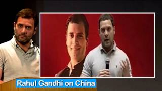 Congress VP Rahul Gandhi on China