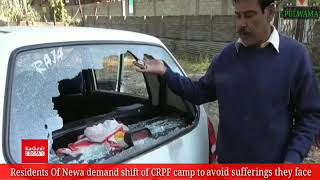 Residents Of Newa demand shift of CRPF camp to avoid sufferings they face