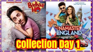 Namaste England Vs Badhai Ho Collection Day 1 l Trade - Producers