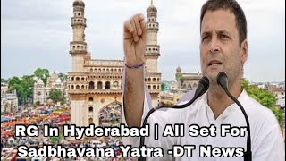 Rahul Ganghi | Visit in Hyderabad | All Arrangements Done By Police | RG In Hyderabad- DT News
