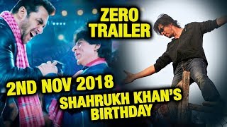 ZERO TRAILER Release On 2nd NOV | Shahrukh Khan's 53rd Birthday GRAND PARTY | Salman Khan As GUEST