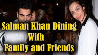<span class='mark'>Salman Khan</span> Snapped at a Restuarant With Family & Friends