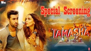 Special Screening of Movie Tamasha