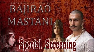 Special Screening of Bajirao Mastani