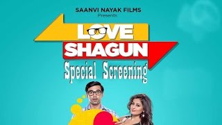 Special Screening of movie Love Shagun