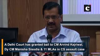 CS assault case- CM Kejriwal, Dy CM Sisodia, 11 MLAs get bail