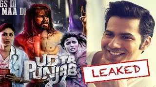 Check Out what Varun Dhawan has to say on LEAKED CENSOR BOARD movie of UDTA PUNJAB