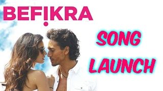 Befikra Song Launch | Tiger Shroff | Disha Patani | Meet Bros | Sam Bombay