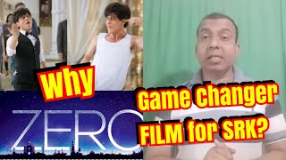 Why Zero Will Be Game Changer Film For SRK?