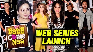 Baby Come Naa WEB SERIES Launch | Neha Pendse, Smita Gondkar, Shreyas, Chunkey Pandey