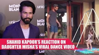 Shahid Kapoor's BEST REACTION On Daughter Misha's Viral DANCE Video