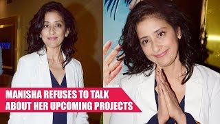 Manisha Koirala Refuses To Disclose Her Upcoming Projects