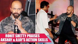 Rohit Shetty is All Praise For Akshay Kumar, Ajay Devgn's Action Skills