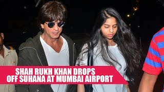 Shah Rukh Khan Drops Off Daughter Suhana At Mumbai Airport