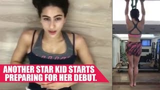 Saif Ali Khan's Daughter SARA ALI KHAN'S Intense Workout Video