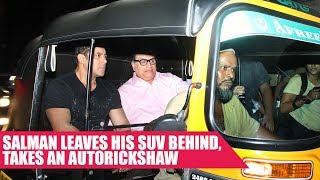 Salman Khan Enjoys An Auto Rickshaw Ride Post Promotional Activity In Bandra