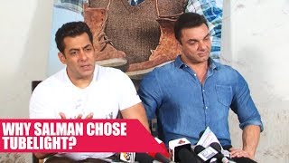 Salman Khan Reveals Why He Chose Tubelight