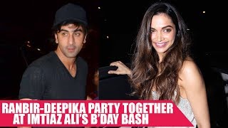 Ex Couple Ranbir And Deepika Party TOGETHER at Imtiaz Ali’s Bash