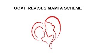 Govt Revises Scheme Of Financial incentives to mothers who deliver girl child (MAMTA)
