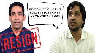 Resign If You Can't Solve Issues Of ST Community: AAP To Govin Gaude