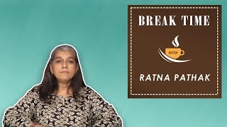 Break Time - Ratna Pathak Shah Reveals Her Wildest Desire