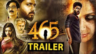 465 Movie Trailer - 2018 Latest Movie Trailer - Karthik raj | Niranjana | Saisathyam