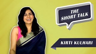 The Short Talk: Kirti Kulhari On Her Preparation For Indu Sarkar
