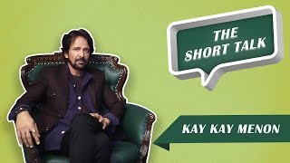 Short Talk - Kay Kay Menon Sheds Light On His Next Film Firrkie