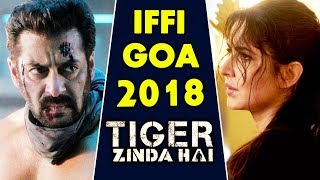 Tiger Zinda Hai To Be Screened At IFFI Goa 2018 | Salman Khan | Katrina Kaif