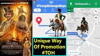 Aamir Khan's Unique Way Of Promotion Of Thugs Of Hindostan With Google Maps