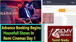 Sarkar Movie Advance Booking Begins I Housefull Show In Remy Cinemas For Day 1