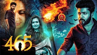 465 (Four Six Five) Full Movie - 2018 Telugu Horror Movies - Karthik Raj, Niranjana, Manobala