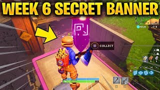 SECRET BANNER WEEK 6 LOCATION! (Fortnite Battle Royale) WEEK 6 Loading Screen - SEASON 6