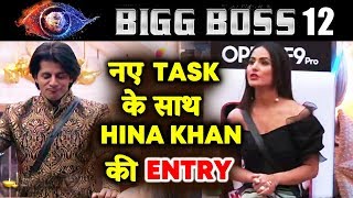 Hina Khan ENTERS House With A NEW TASK | BIG TWIST | Bigg Boss 12 Update