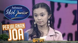 Perjalanan Joa - SPEKTAKULER SHOW TOP 9 - Indonesian Idol Junior 2018