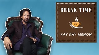 Break Time - Kay Kay Menon Reveals His Favourite Khan Of Bollywood