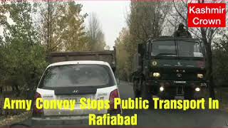 Public Suffers As Army Stops Transport For Army Convoys In Rafiabad.