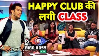 Salman Khan Takes CLASS OF Happy Club Heres Why | Bigg Boss 12 Latest update