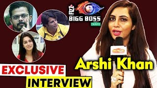 Arshi Khan Exclusive Interview On Bigg Boss 12 | Top 3 Contestant | Dipika, Sreesanth, Karanvir