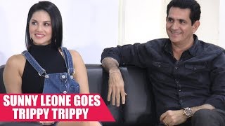 Short Talk - Sunny Leone Talks About Her Seductive New Song Trippy Trippy