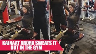 Kainaat Arora Sweats It Out In The Gym