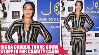 Richa Chadda Turns Show Stopper For Charity Cause