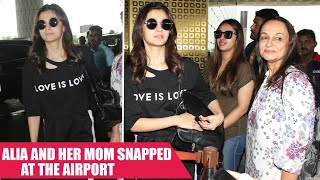 Alia Bhatt Spotted With Her Mom Soni Razdan At Mumbai Airport