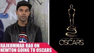 Rajkummar Rao On Newton Being Picked As Oscar Entry