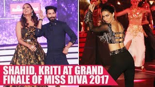 Shahid and Kriti glam up the grand finale of Miss Diva 2017