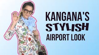 WATCH : Kangana Ranaut's STYLISH Airport Look