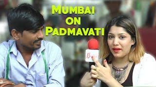 Mumbai Speaks Up On Padmavati Controversy | What's Bubbling